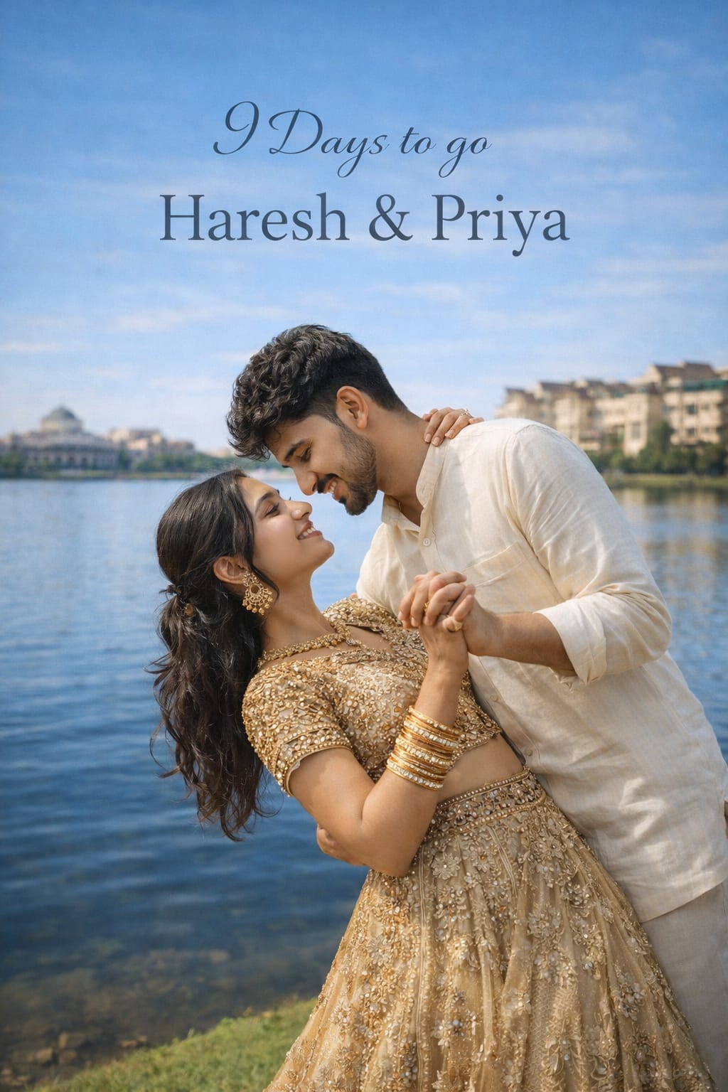 Pre wedding photography prompt - couple in a dip pose beside a lake, the woman in a gold embroidered lehenga and the man in a cream kurta, with 9 Days to go text