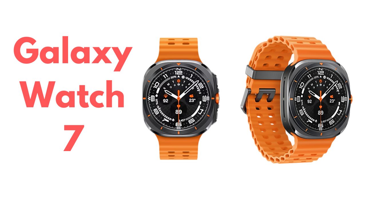 Samsung Galaxy Watch 7 Ultra Latest Additions To Smartwatches